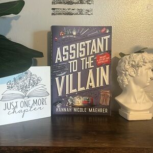 “Assistant to the Villain” by Hannah Nicole Maehrer